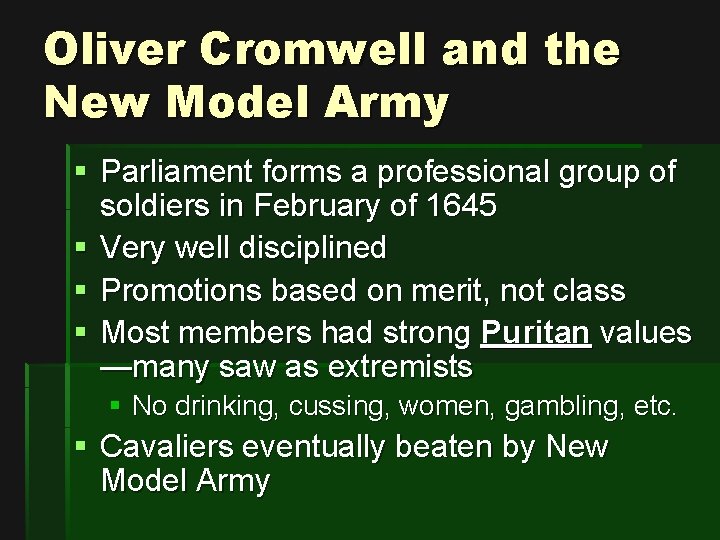 Oliver Cromwell and the New Model Army § Parliament forms a professional group of