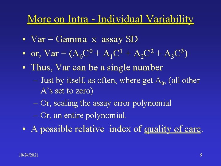 More on Intra - Individual Variability • Var = Gamma x assay SD •