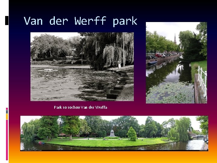 Van der Werff park Park so sochou Van der Werffa 