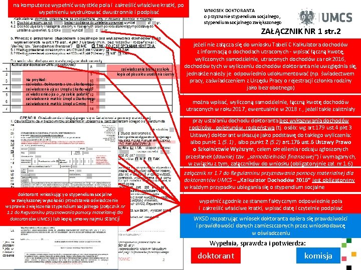 na komputerze wypełnić wszystkie pola i zakreślić właściwe kratki, po wypełnieniu wydrukować dwustronnie i