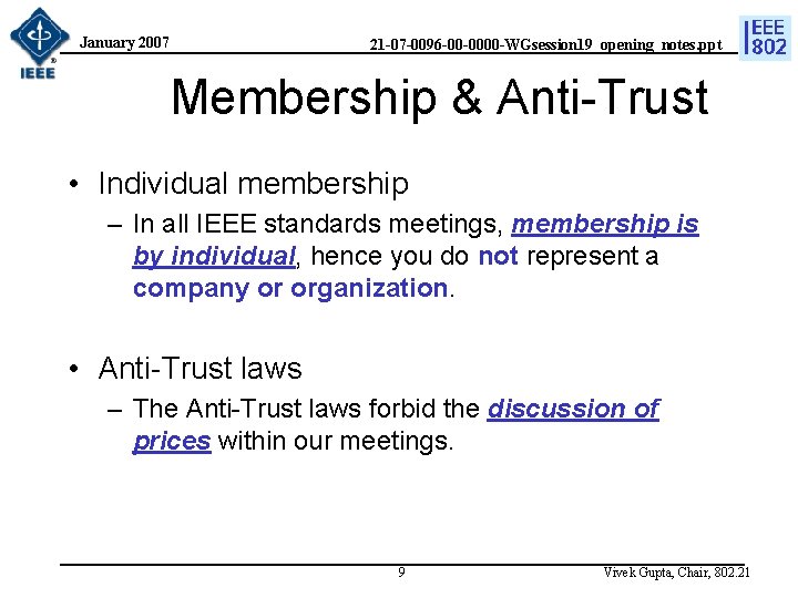 January 2007 21 -07 -0096 -00 -0000 -WGsession 19_opening_notes. ppt Membership & Anti-Trust •