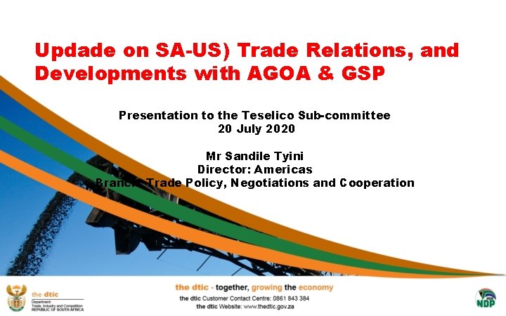 Updade on SA-US) Trade Relations, and Developments with AGOA & GSP Presentation to the
