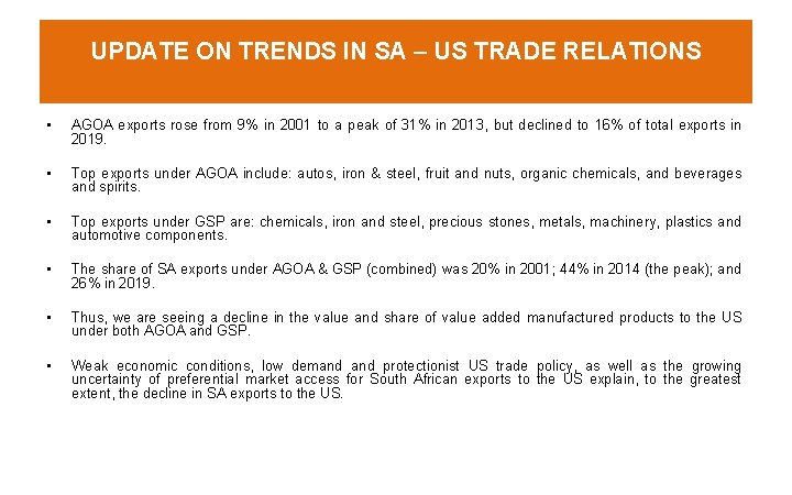 UPDATE ON TRENDS IN SA – US TRADE RELATIONS • AGOA exports rose from