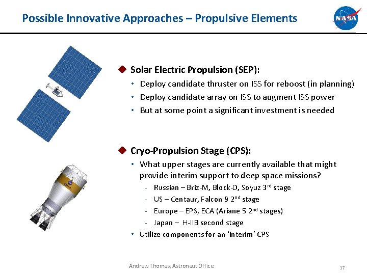 Possible Innovative Approaches – Propulsive Elements u Solar Electric Propulsion (SEP): • Deploy candidate