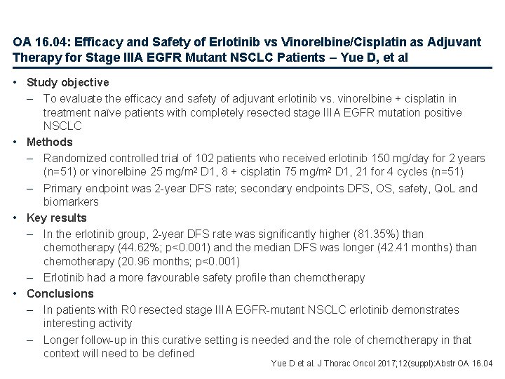 OA 16. 04: Efficacy and Safety of Erlotinib vs Vinorelbine/Cisplatin as Adjuvant Therapy for