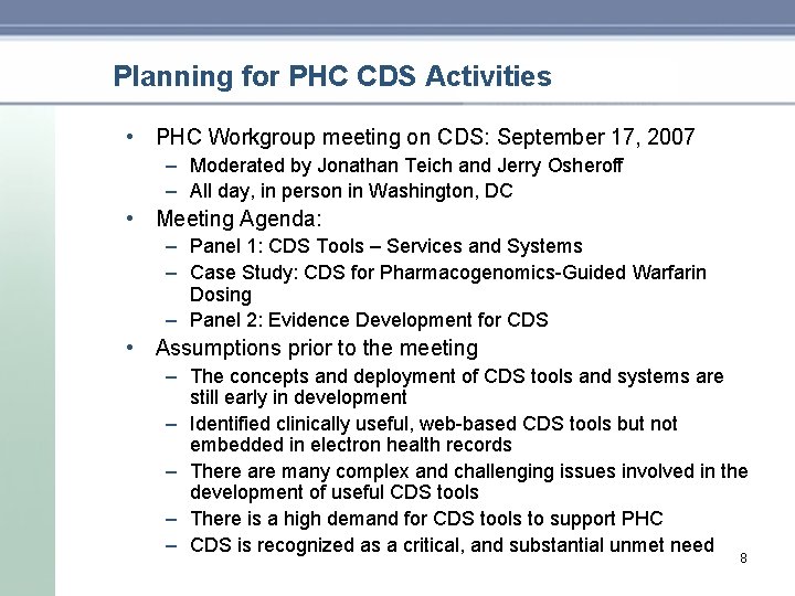 Planning for PHC CDS Activities • PHC Workgroup meeting on CDS: September 17, 2007