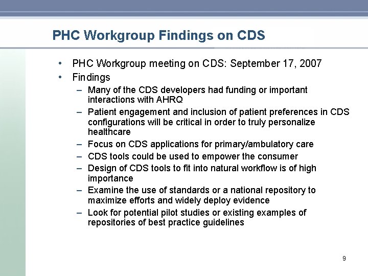 PHC Workgroup Findings on CDS • PHC Workgroup meeting on CDS: September 17, 2007