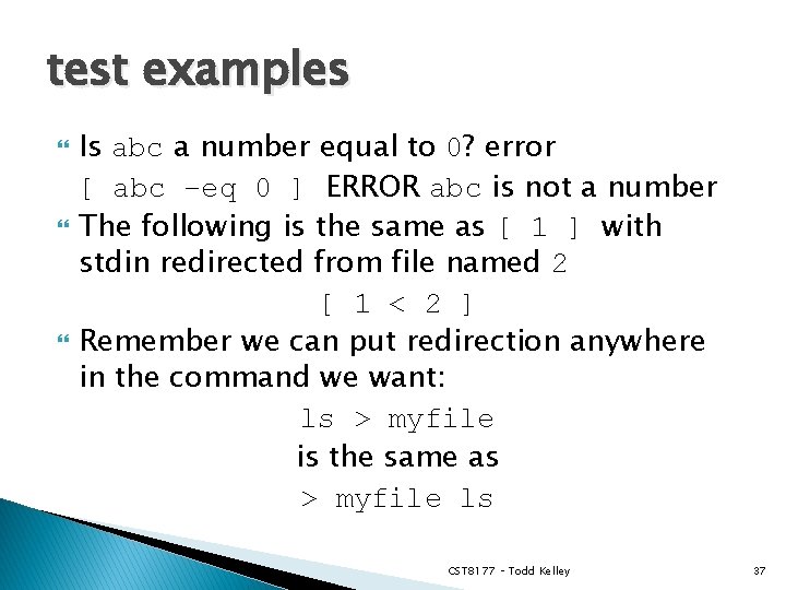 test examples Is abc a number equal to 0? error [ abc –eq 0