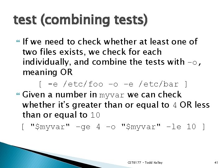 test (combining tests) If we need to check whether at least one of two