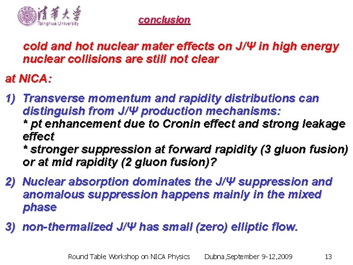 conclusion cold and hot nuclear mater effects on J/Ψ in high energy nuclear collisions