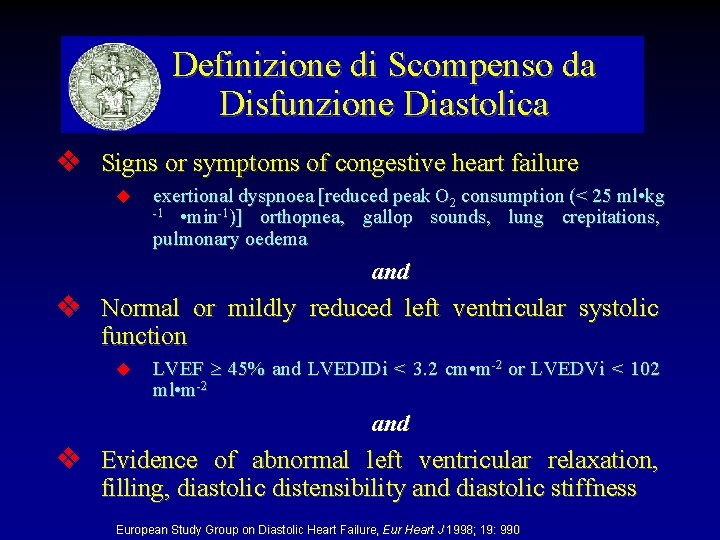Definizione di Scompenso da Disfunzione Diastolica Signs or symptoms of congestive heart failure exertional
