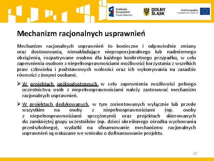 Mechanizm racjonalnych usprawnień to konieczne i odpowiednie zmiany oraz dostosowania, nienakładające nieproporcjonalnego lub nadmiernego Mechanizm racjonalnych usprawnień to konieczne i odpowiednie zmiany oraz dostosowania, nienakładające nieproporcjonalnego lub nadmiernego