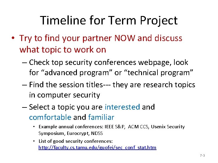 Timeline for Term Project • Try to find your partner NOW and discuss what