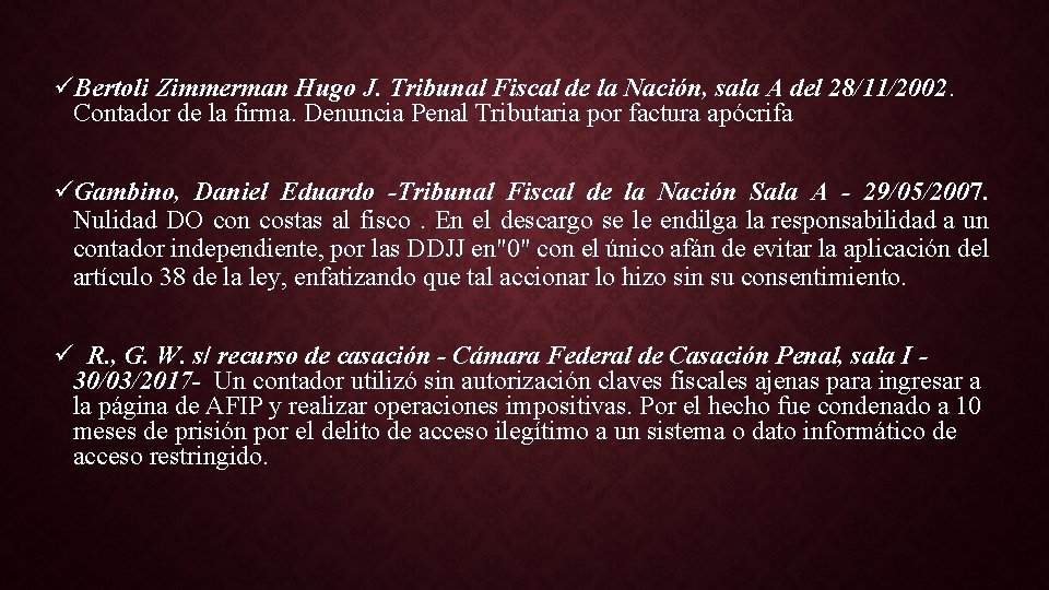 üBertoli Zimmerman Hugo J. Tribunal Fiscal de la Nación, sala A del 28/11/2002. Contador