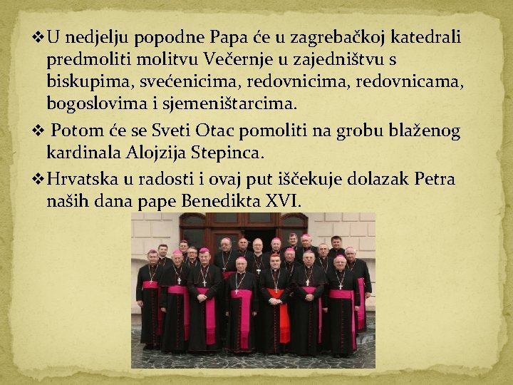 v U nedjelju popodne Papa će u zagrebačkoj katedrali predmoliti molitvu Večernje u zajedništvu