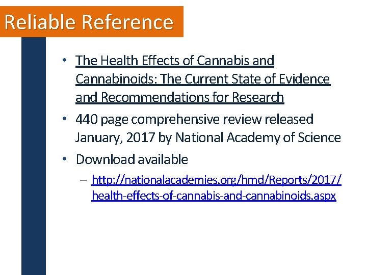 Reliable Reference • The Health Effects of Cannabis and Cannabinoids: The Current State of