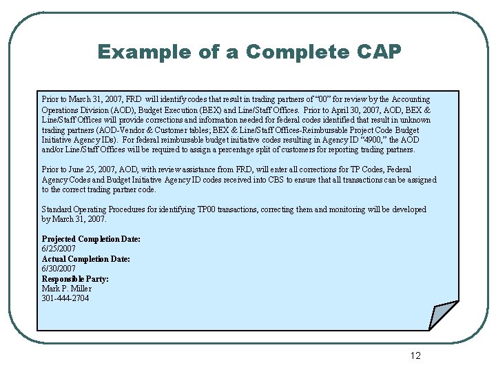 Example of a Complete CAP Prior to March 31, 2007, FRD will identify codes