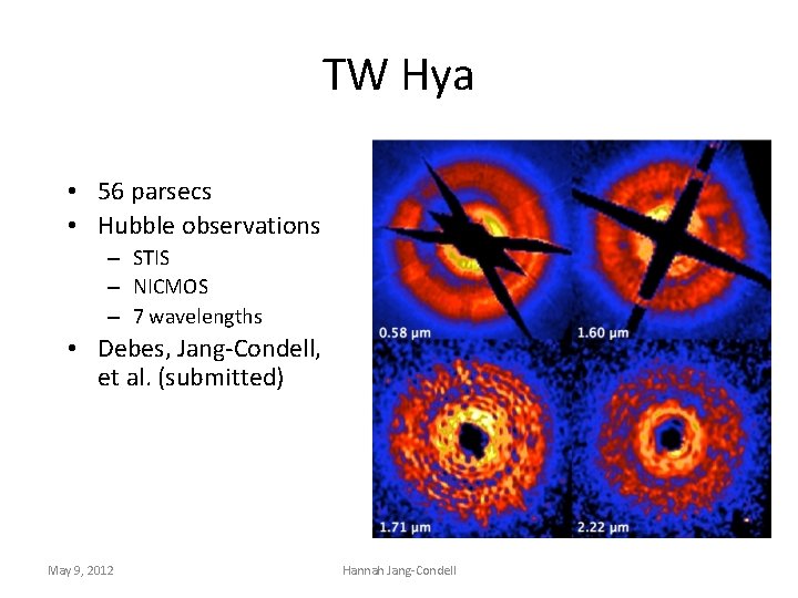 TW Hya • 56 parsecs • Hubble observations – STIS – NICMOS – 7