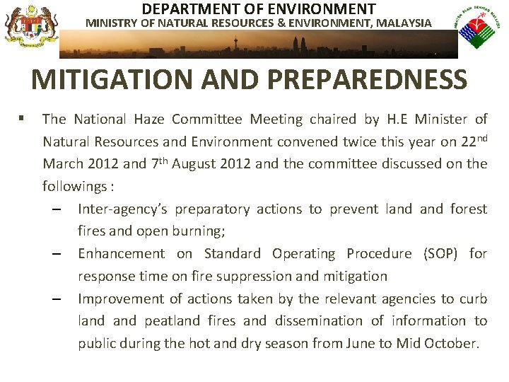 DEPARTMENT OF ENVIRONMENT MINISTRY OF NATURAL RESOURCES & ENVIRONMENT, MALAYSIA MITIGATION AND PREPAREDNESS §