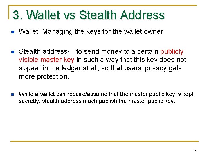 3. Wallet vs Stealth Address n Wallet: Managing the keys for the wallet owner