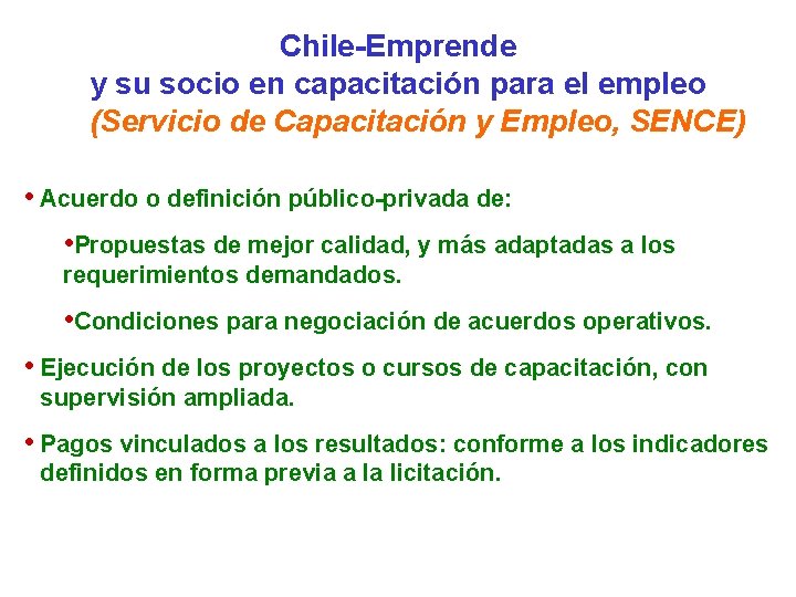 Chile-Emprende y su socio en capacitación para el empleo (Servicio de Capacitación y Empleo,