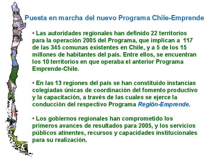 Puesta en marcha del nuevo Programa Chile-Emprende • Las autoridades regionales han definido 22