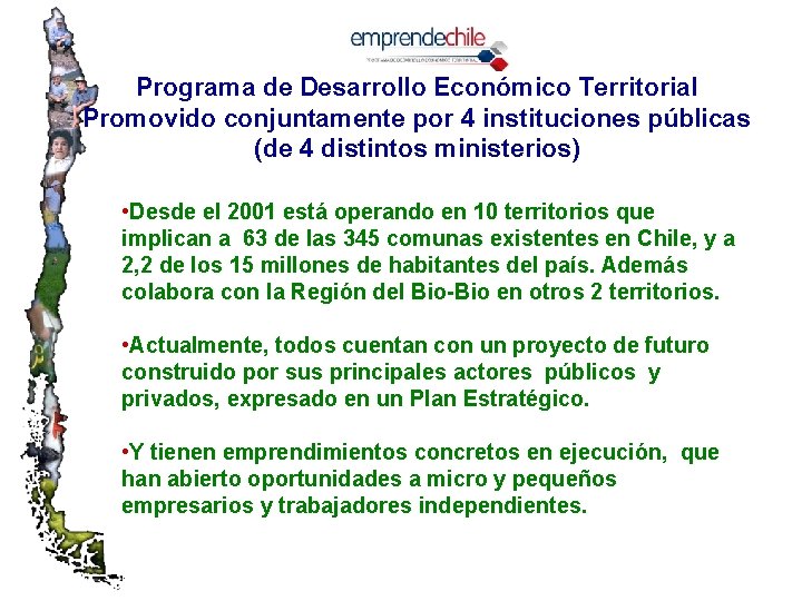 Programa de Desarrollo Económico Territorial Promovido conjuntamente por 4 instituciones públicas (de 4 distintos