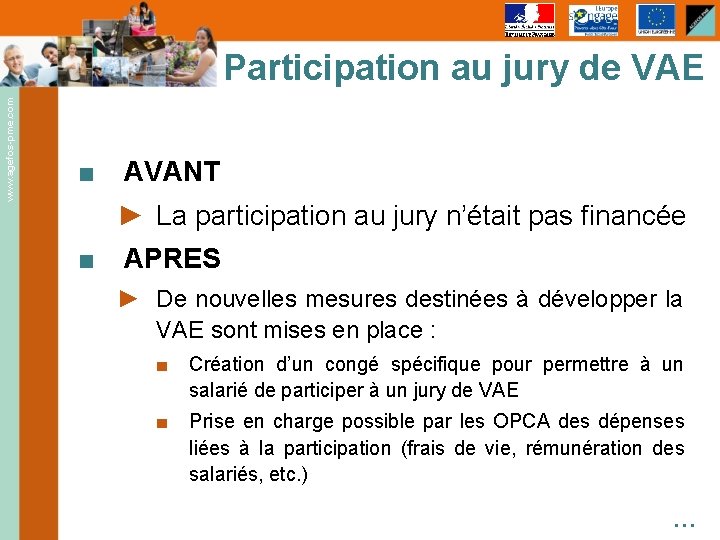 www. agefos-pme. com Participation au jury de VAE ■ AVANT ► La participation au