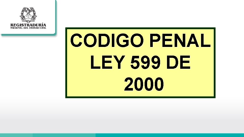 CODIGO PENAL LEY 599 DE 2000 