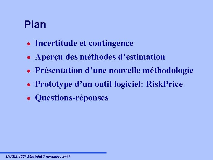 Plan · Incertitude et contingence · Aperçu des méthodes d’estimation · Présentation d’une nouvelle