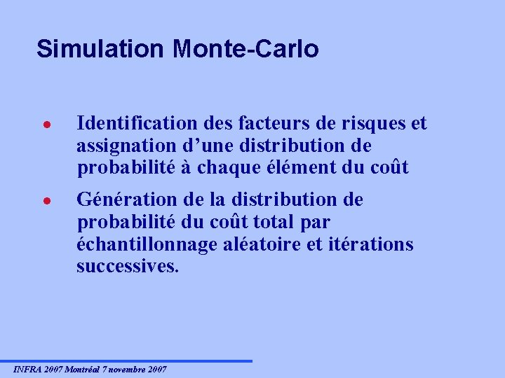 Simulation Monte-Carlo · Identification des facteurs de risques et assignation d’une distribution de probabilité