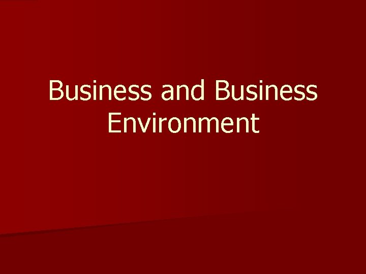 Business and Business Environment 