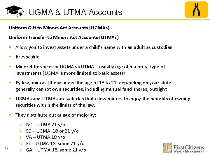 UGMA & UTMA Accounts Uniform Gift to Minors Act Accounts (UGMAs) Uniform Transfer to