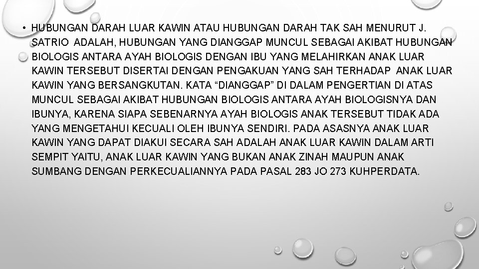  • HUBUNGAN DARAH LUAR KAWIN ATAU HUBUNGAN DARAH TAK SAH MENURUT J. SATRIO