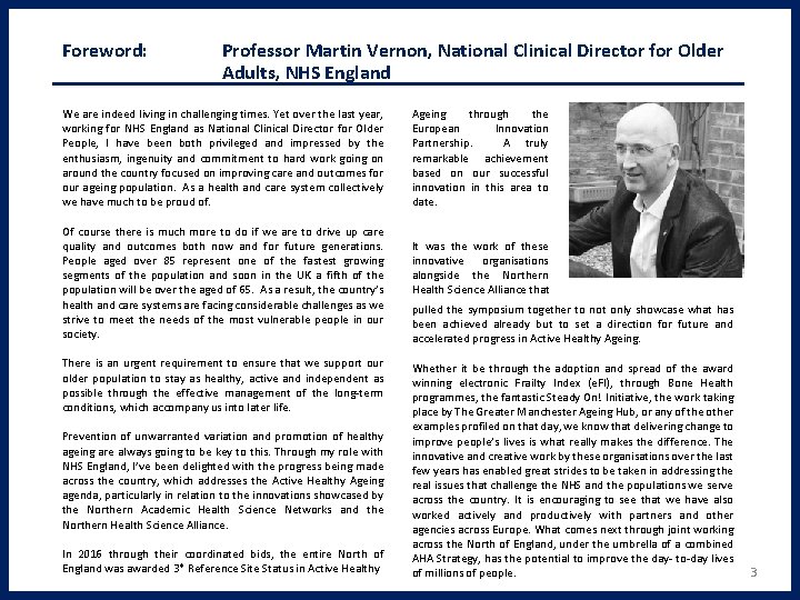 Foreword: Professor Martin Vernon, National Clinical Director for Older Adults, NHS England We are