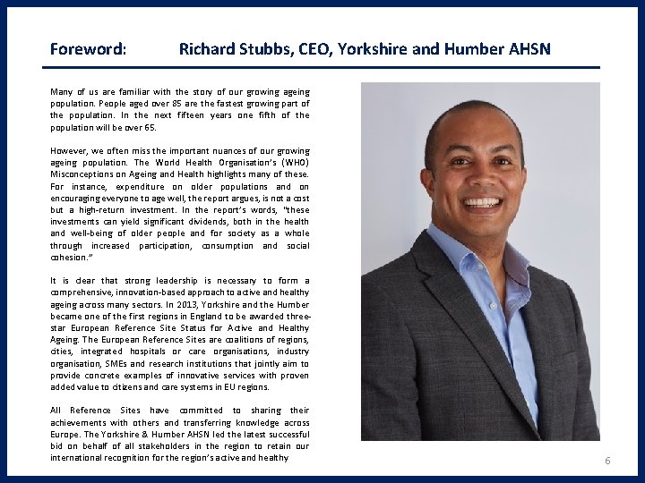 Foreword: Richard Stubbs, CEO, Yorkshire and Humber AHSN Many of us are familiar with
