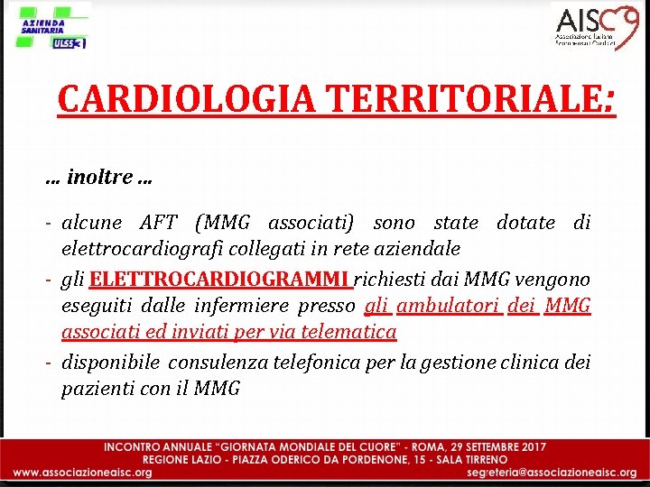 CARDIOLOGIA TERRITORIALE: … inoltre … - alcune AFT (MMG associati) sono state dotate di