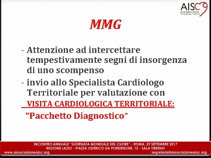 MMG - Attenzione ad intercettare tempestivamente segni di insorgenza di uno scompenso - invio