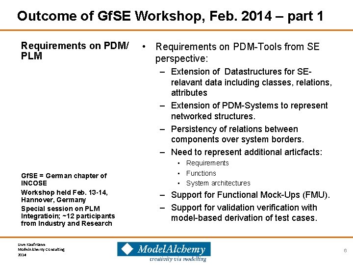 Outcome of Gf. SE Workshop, Feb. 2014 – part 1 Requirements on PDM/ PLM