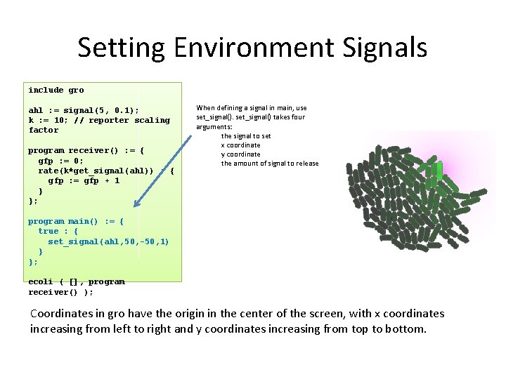 Setting Environment Signals include gro ahl : = signal(5, 0. 1); k : =