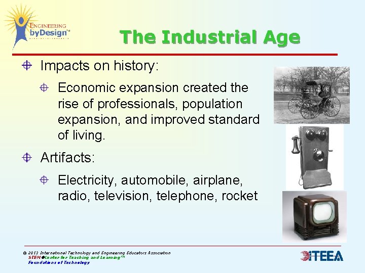 The Industrial Age Impacts on history: Economic expansion created the rise of professionals, population