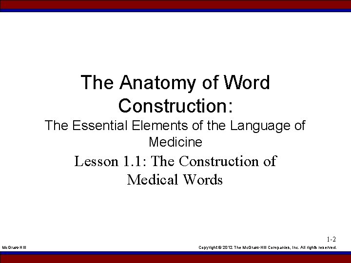 The Anatomy of Word Construction: The Essential Elements of the Language of Medicine Lesson