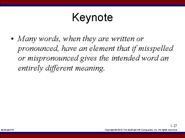 Keynote • Many words, when they are written or pronounced, have an element that