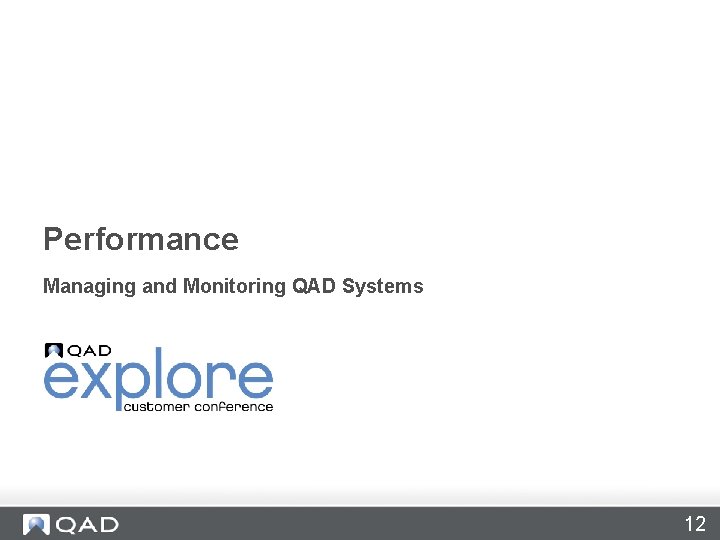 Performance Managing and Monitoring QAD Systems 12 