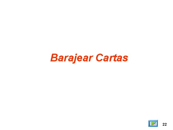 Barajear Cartas 22 