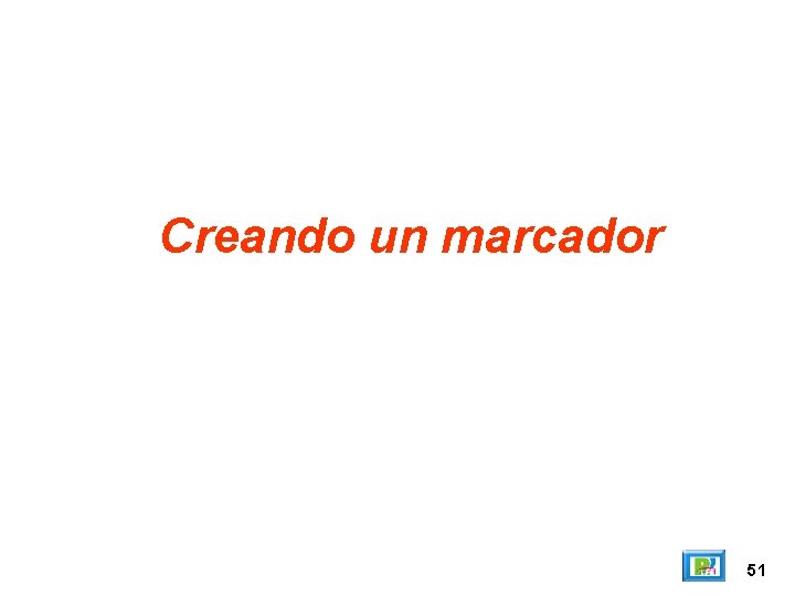 Creando un marcador 51 