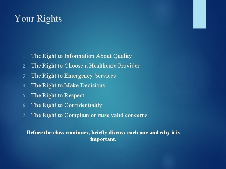 Providers Rights Patient rights and responsibilities UNIT BEGINS WITH STUDENTS