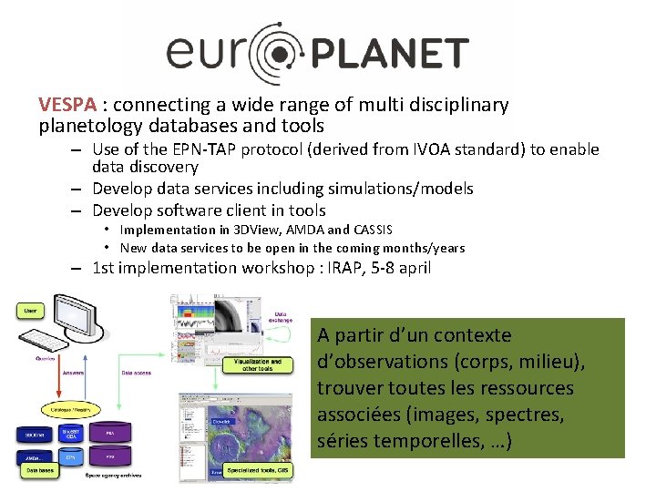 VESPA : connecting a wide range of multi disciplinary planetology databases and tools –