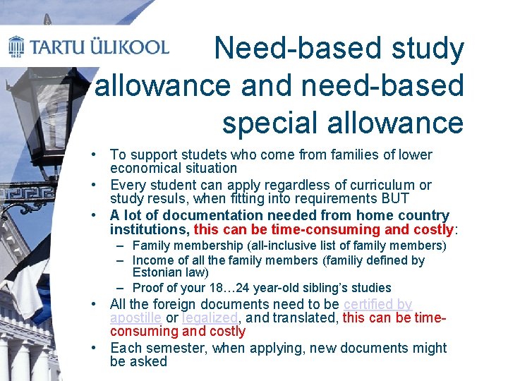 Need-based study allowance and need-based special allowance • To support studets who come from