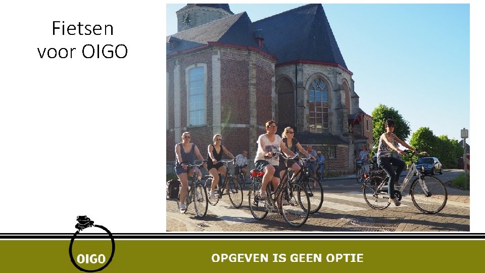 Fietsen voor OIGO 